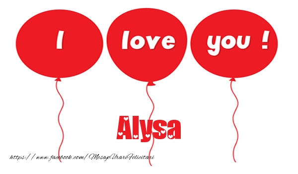 Felicitari de dragoste -  I love you Alysa