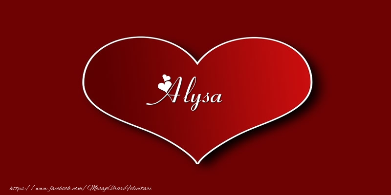 Felicitari de dragoste - Love Alysa