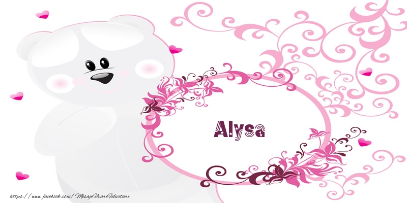 Felicitari de dragoste - Alysa Te iubesc!