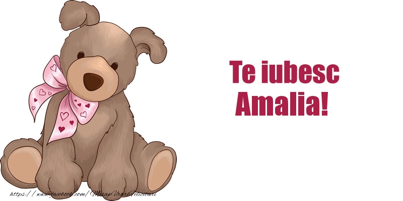 Felicitari de dragoste - Animație | Te iubesc Amalia!