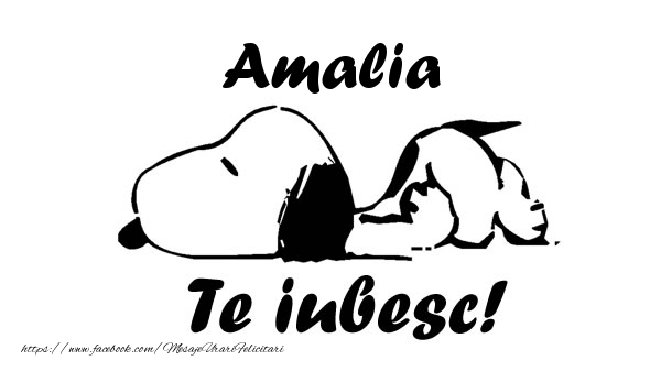Felicitari de dragoste - Amalia Te iubesc!