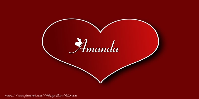Felicitari de dragoste - Love Amanda