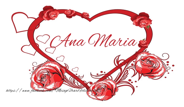 Felicitari de dragoste - Love  Ana Maria