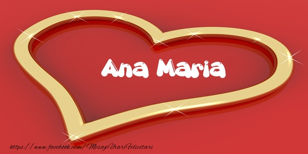 Felicitari de dragoste - ❤️❤️❤️ Inimioare | Love Ana Maria