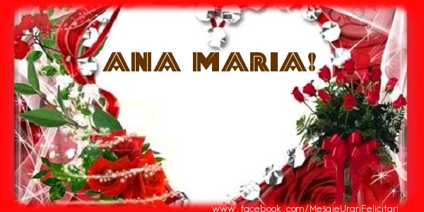 Felicitari de dragoste - ❤️❤️❤️ Flori & Inimioare | Love Ana Maria!