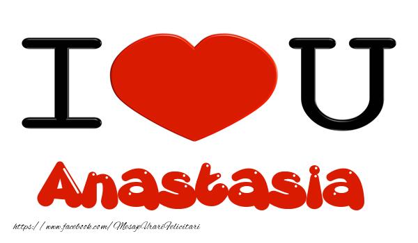 Felicitari de dragoste -  I love you Anastasia