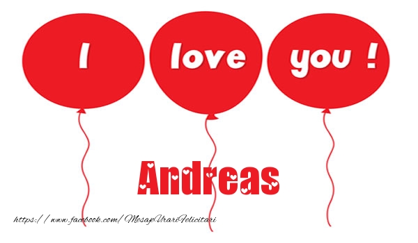 Felicitari de dragoste -  I love you Andreas