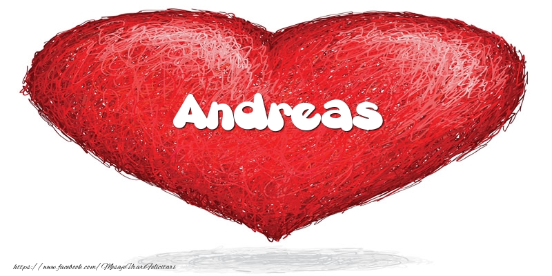 Felicitari de dragoste - ❤️❤️❤️ Inimioare | Pentru Andreas din inima