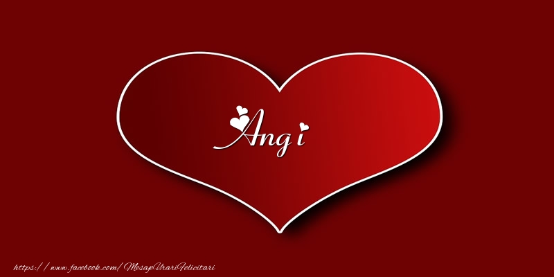 Felicitari de dragoste - Love Angi