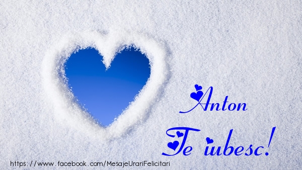 Felicitari de dragoste - ❤️❤️❤️ Inimioare | Anton Te iubesc!