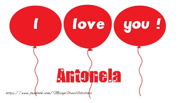 Felicitari de dragoste -  I love you Antonela