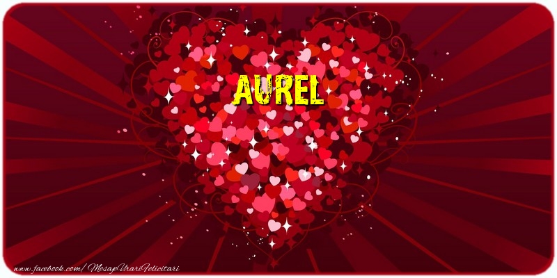 Felicitari de dragoste - ❤️❤️❤️ Inimioare | Aurel