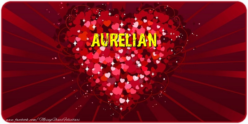 Felicitari de dragoste - Aurelian