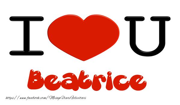Felicitari de dragoste -  I love you Beatrice