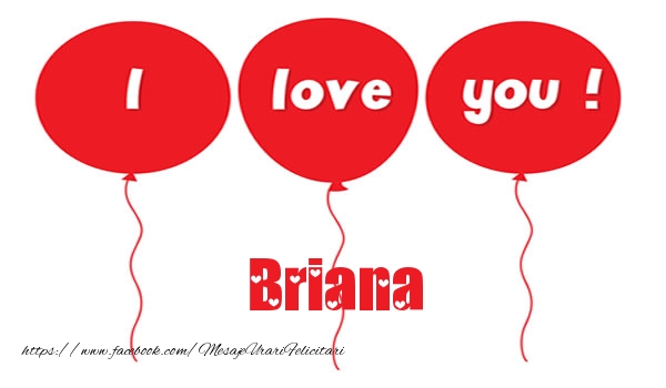 Felicitari de dragoste -  I love you Briana