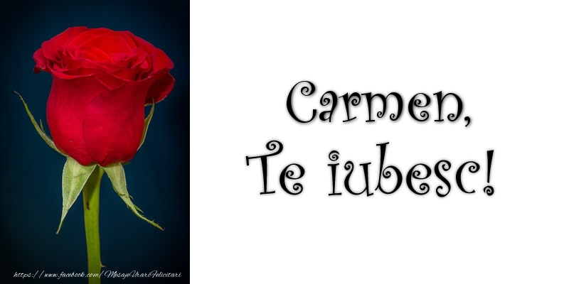 Felicitari de dragoste - Trandafiri | Carmen Te iubesc!