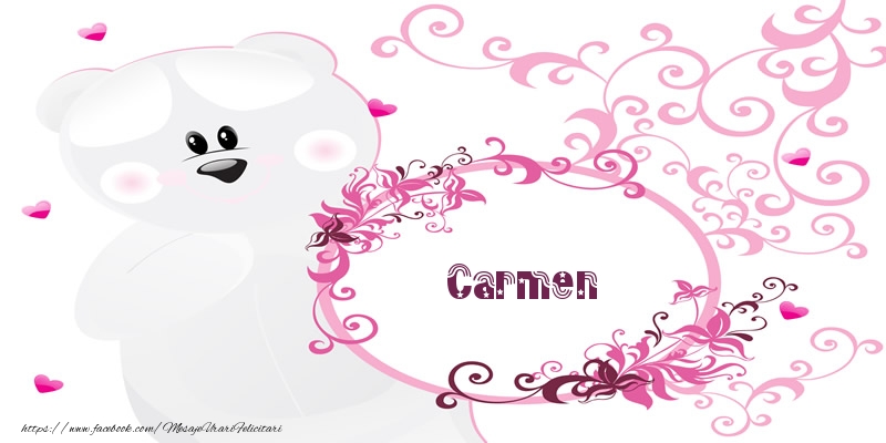 Felicitari de dragoste - Carmen Te iubesc!