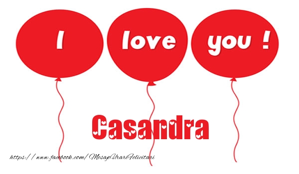 Felicitari de dragoste -  I love you Casandra