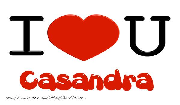 Felicitari de dragoste -  I love you Casandra