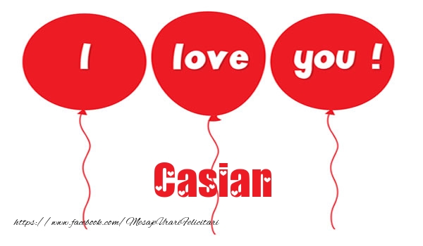 Felicitari de dragoste -  I love you Casian