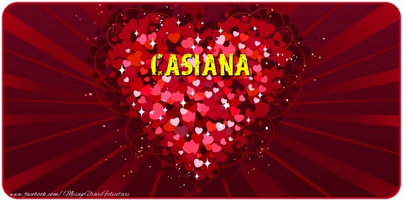 Felicitari de dragoste - Casiana