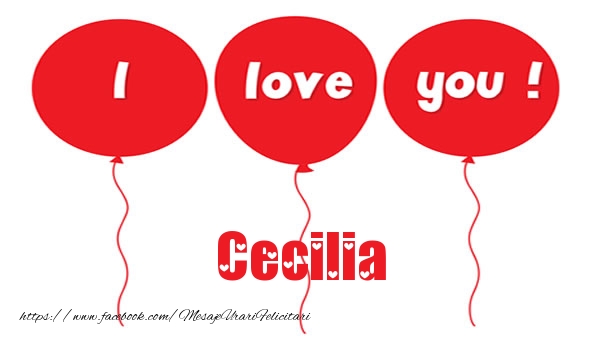 Felicitari de dragoste -  I love you Cecilia