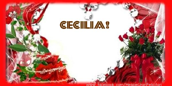 Felicitari de dragoste - ❤️❤️❤️ Flori & Inimioare | Love Cecilia!