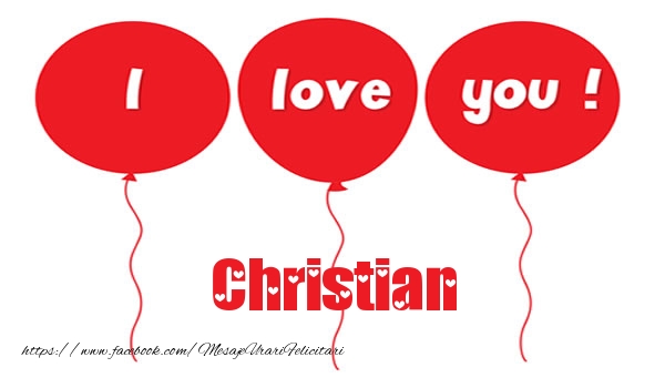 Felicitari de dragoste -  I love you Christian