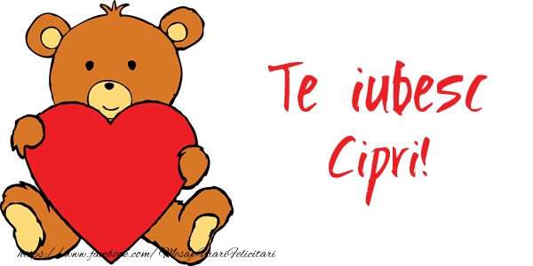 Felicitari de dragoste - Ursuleti | Te iubesc Cipri!