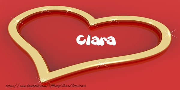Felicitari de dragoste - Clara Iti dau inima mea