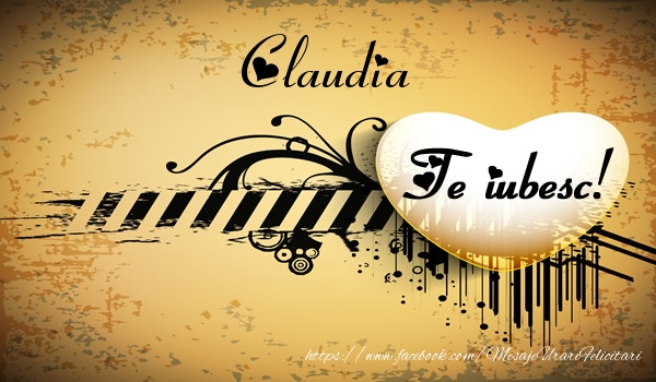 Felicitari de dragoste - Claudia Te iubesc