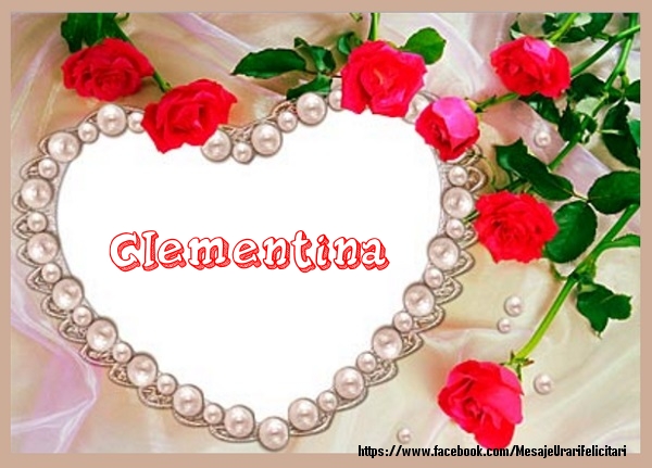 Felicitari de dragoste - Trandafiri | Te iubesc Clementina!