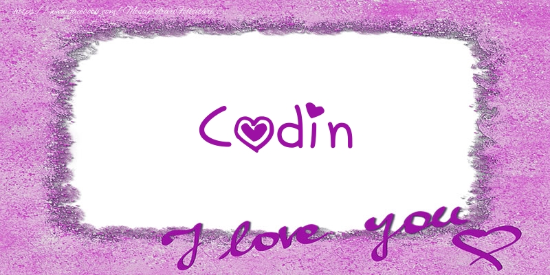 Felicitari de dragoste - Codin I love you!
