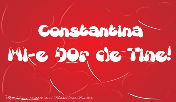 Felicitari de dragoste - ❤️❤️❤️ Inimioare | Constantina mi-e dor de tine!