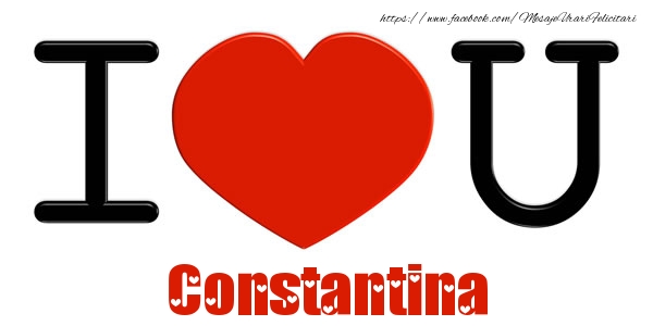 Felicitari de dragoste -  I Love You Constantina