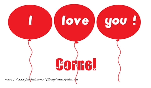 Felicitari de dragoste -  I love you Cornel