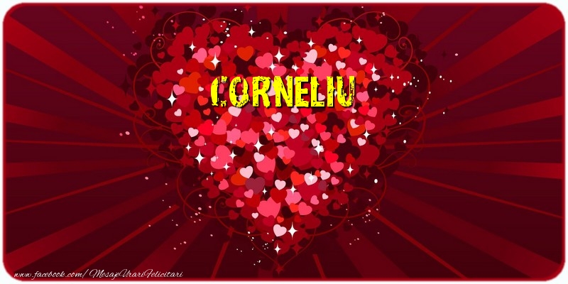 Felicitari de dragoste - ❤️❤️❤️ Inimioare | Corneliu