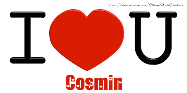 Felicitari de dragoste -  I Love You Cosmin