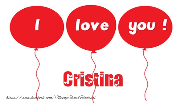 Felicitari de dragoste -  I love you Cristina