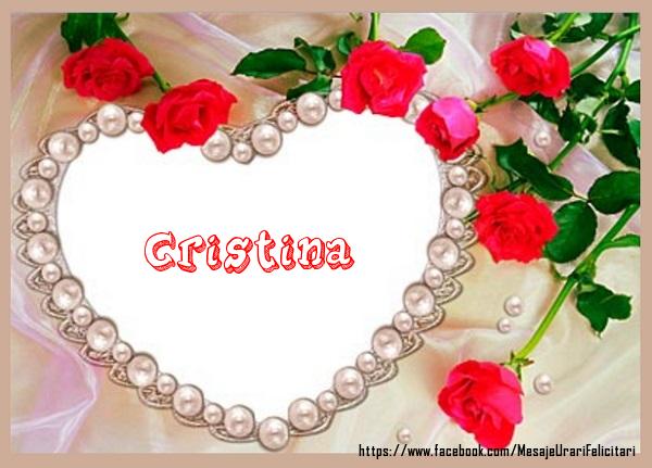 Felicitari de dragoste - Trandafiri | Te iubesc Cristina!