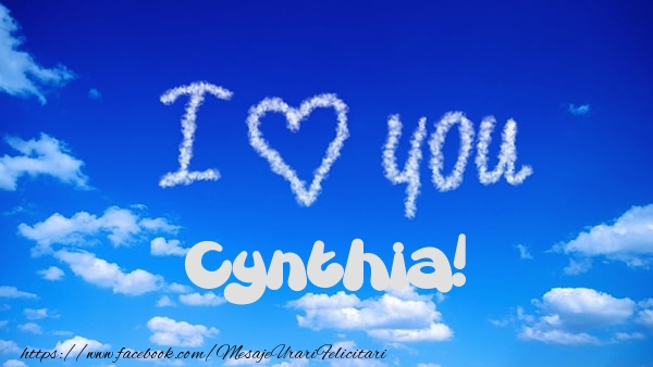 Felicitari de dragoste -  I Love You Cynthia!