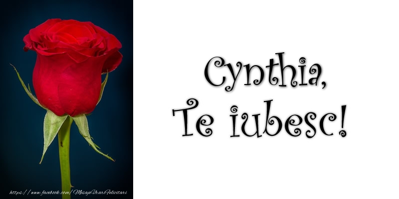 Felicitari de dragoste - Trandafiri | Cynthia Te iubesc!
