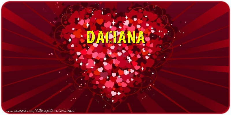Felicitari de dragoste - Daciana