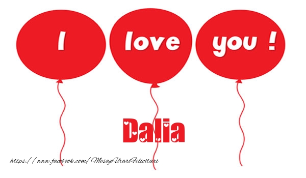 Felicitari de dragoste -  I love you Dalia