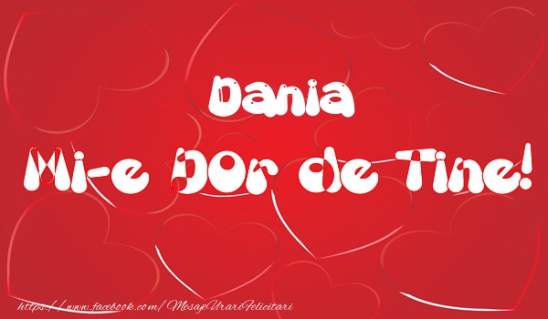 Felicitari de dragoste - Dania mi-e dor de tine!