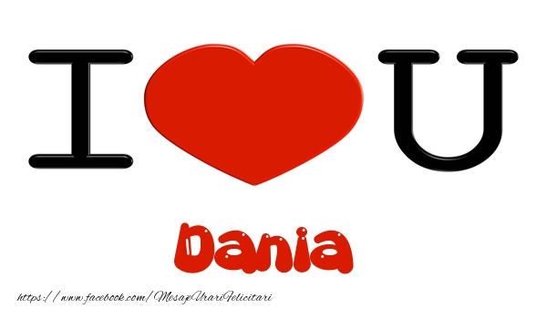 Felicitari de dragoste -  I love you Dania