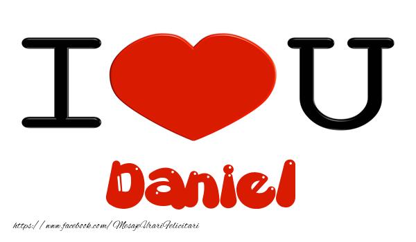 Felicitari de dragoste -  I love you Daniel
