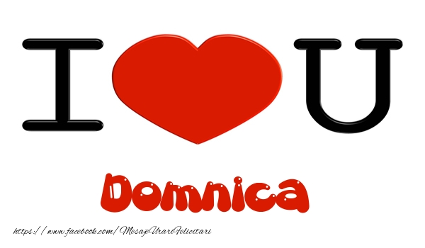 Felicitari de dragoste -  I love you Domnica