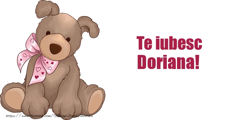 Felicitari de dragoste - Te iubesc Doriana!