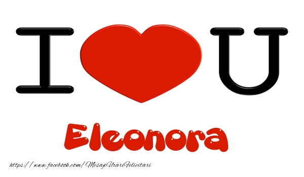 Felicitari de dragoste -  I love you Eleonora